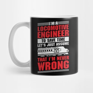 Funny Train Engineering Locomotive Engineer Gift Mug